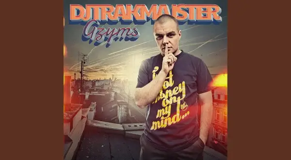 Gdzie jest Zbyszek?! Tajemnica fenomenu DJ Trakmajstra